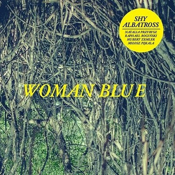 Shy Albatross ‎– Woman Blue LP