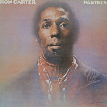 Ron Carter ‎– Pastels LP (1st US PRESS)