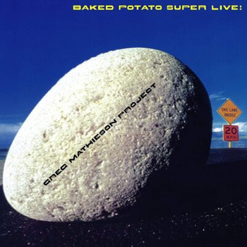 The Greg Mathieson Project – Baked Potato Super Live! LP (Japan, Obi)