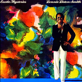 Lonnie Liston Smith ‎– Exotic Mysteries LP (1st Canadian Press)