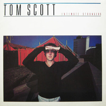 Tom Scott – Intimate Strangers LP