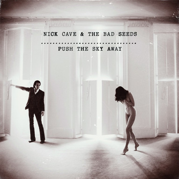 Nick Cave & The Bad Seeds ‎– Push The Sky Away LP