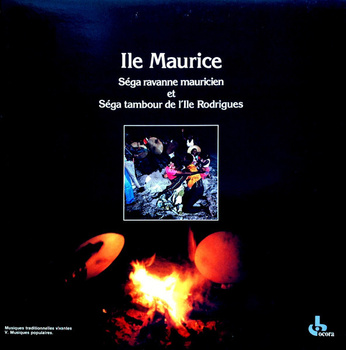 Various – Ile Maurice - Séga Ravanne Mauricien Et Séga Tambour De L'Ile Rodrigues LP