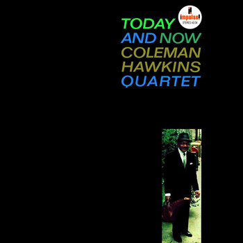 Coleman Hawkins Quartet – Today And Now LP