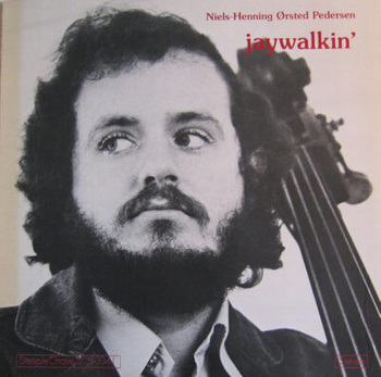 Niels-Henning Ørsted Pedersen – Jaywalkin' LP (1st Danish Press)