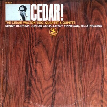 The Cedar Walton Trio, Quartet & Quintet – Cedar! (1st US PRESS)