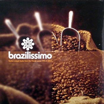 Various – Brazilissimo - Twelve Unique Tracks From The French Scene (70's & 80's) LP