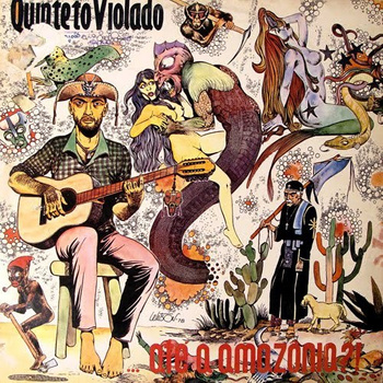 Quinteto Violado ‎– ...Até A Amazônia? LP