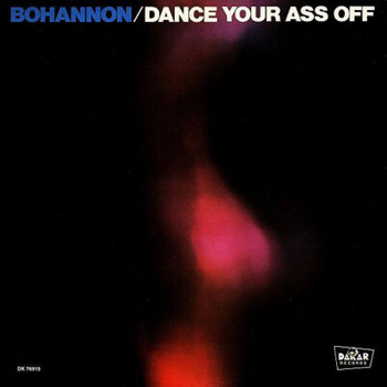 Bohannon – Dance Your Ass Off LP