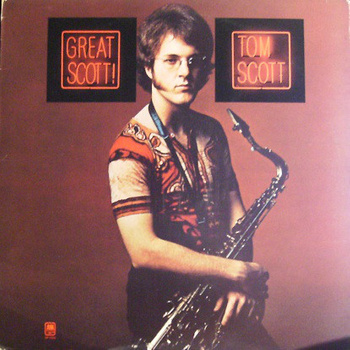 Tom Scott ‎– Great Scott! LP