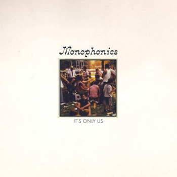 Monophonics - It's Only Us LP