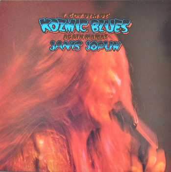 Janis Joplin ‎– I Got Dem Ol' Kozmic Blues Again Mama! LP (1st US PRESS)