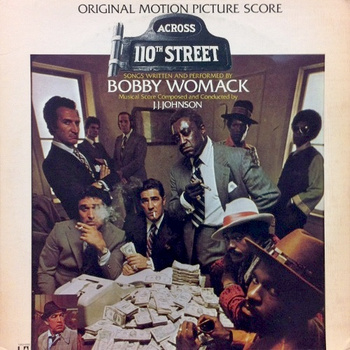 Bobby Womack & J.J. Johnson ‎– Across 110th Street LP (1st US PRESS)