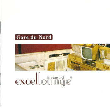 Gare Du Nord – In Search Of Excellounge LP