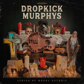 Dropkick Murphys – This Machine Still Kills Fascists LP ((Przeźroczysty winyl)