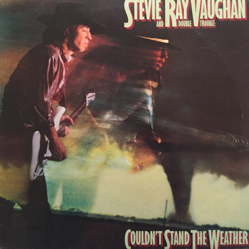 Stevie Ray Vaughan And Double Trouble – Couldn't Stand The Weather LP