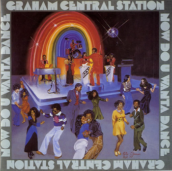 Graham Central Station ‎– Now Do U Wanta Dance LP