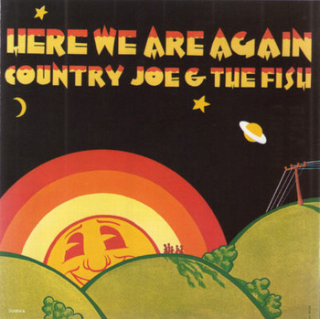 Country Joe And The Fish ‎– Here We Are Again LP