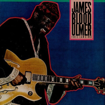 James Blood Ulmer – Free Lancing LP (1st EU PRESS)