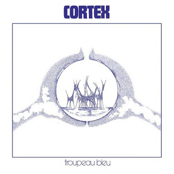 Cortex ‎– Troupeau Bleu LP