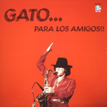 Gato Barbieri – Gato... Para Los Amigos!! 2LP (1st US PRESS)