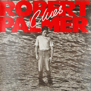 Robert Palmer ‎– Clues LP