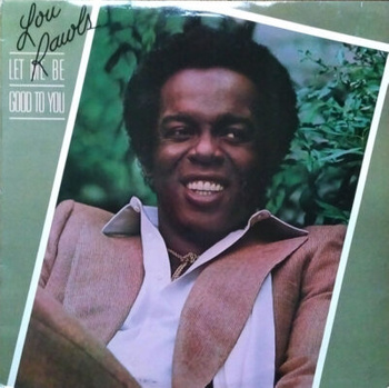 Lou Rawls – Let Me Be Good To You LP (1st UK PRESS)