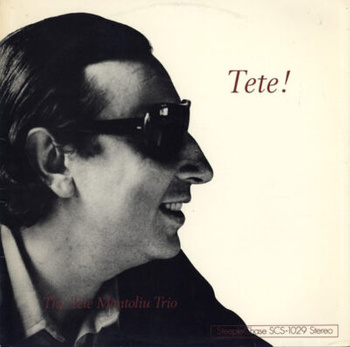 The Tete Montoliu Trio – Tete! (1st PRESS)