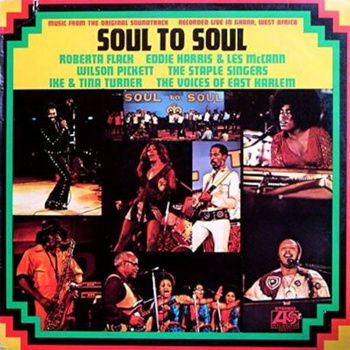 Various – Soul To Soul (Music From The Original Soundtrack - Recorded Live In Ghana, West Africa) LP