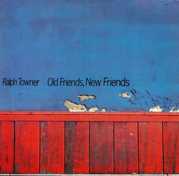 Ralph Towner – Old Friends, New Friends LP (1st German Press)