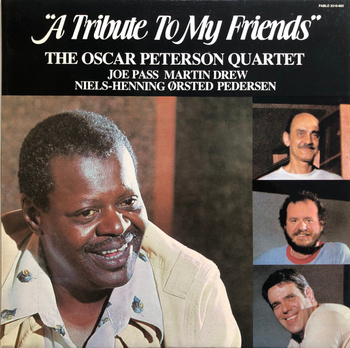 The Oscar Peterson Quartet – A Tribute To My Friends LP (Japan, Obi)