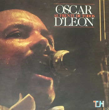 Oscar D' León – Al Frente De Todos LP (1st US Press)