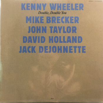 Kenny Wheeler – Double, Double You LP (Japan, bez Obi)