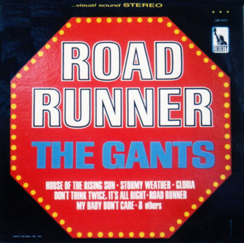 The Gants – Road Runner LP (1st US PRESS)