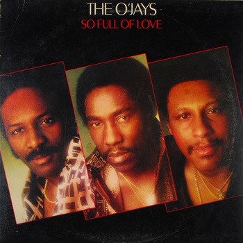 The O'Jays ‎– So Full Of Love LP