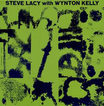 Steve Lacy with Wynton Kelly – Soprano Today LP