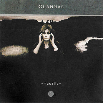 Clannad ‎– Macalla LP (1st EU PRESS)