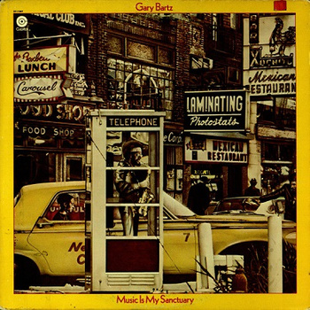 Gary Bartz ‎– Music Is My Sanctuary LP (1st US PRESS)