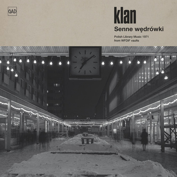 Klan – Senne Wędrówki. Polish Library Music 1971 From WFDiF Vaults. LP