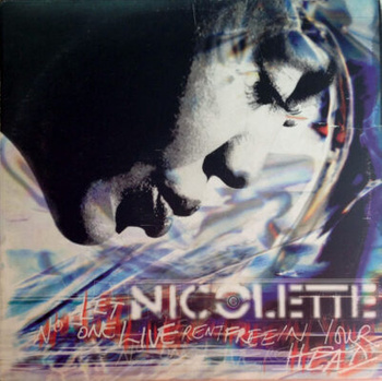 Nicolette – Let No-One Live Rent Free In Your Head 2LP