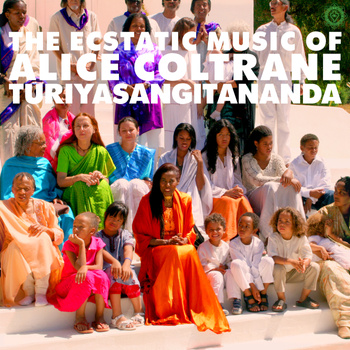 Alice Coltrane ‎– The Ecstatic Music of Alice Coltrane Turiyasangitananda 2LP