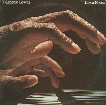 Ramsey Lewis – Love Notes LP (1st US Press)