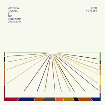 Matthew Halsall &amp; The Gondwana Orchestra ‎– Into Forever LP