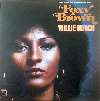 Willie Hutch ‎– Foxy Brown LP