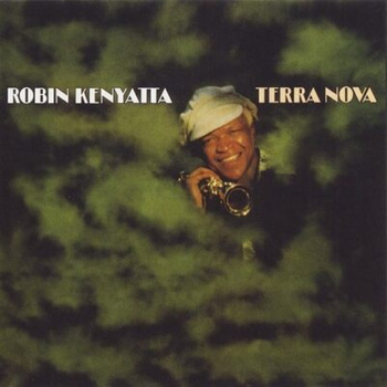 Robin Kenyatta – Terra Nova LP (1st US PRESS)