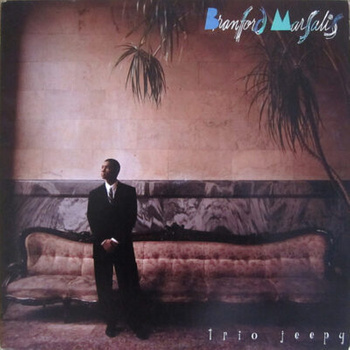 Branford Marsalis – Trio Jeepy 2LP (1st US PRESS)