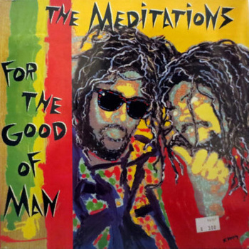 The Meditations – For The Good Of Man LP