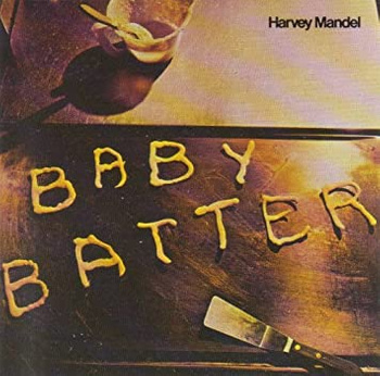 Harvey Mandel ‎– Baby Batter LP