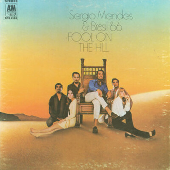 Sergio Mendes & Brasil '66 – Fool On The Hill LP