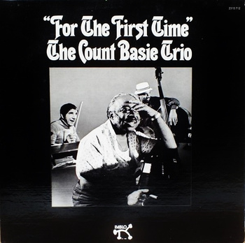 The Count Basie Trio ‎– For The First Time LP